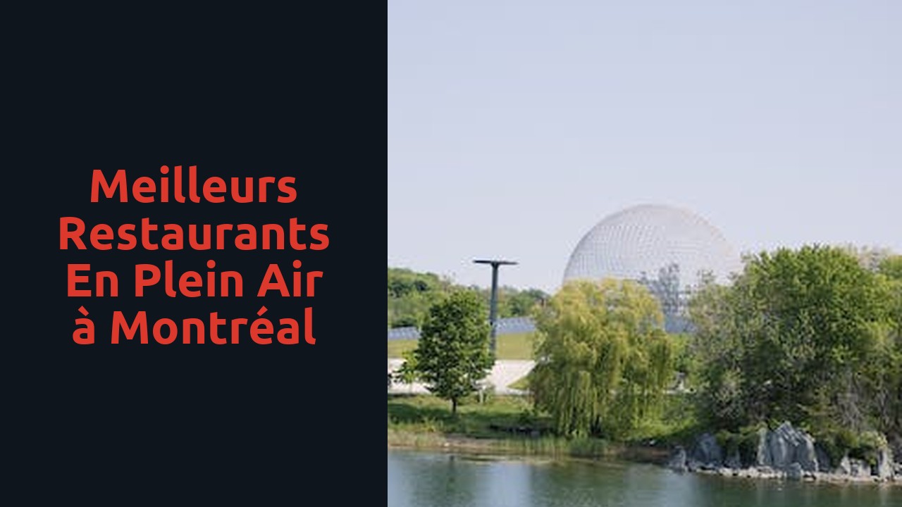 Meilleurs restaurants en plein air à Montréal